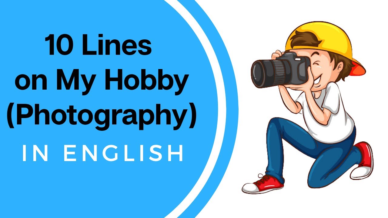 my hobby photography essay in english