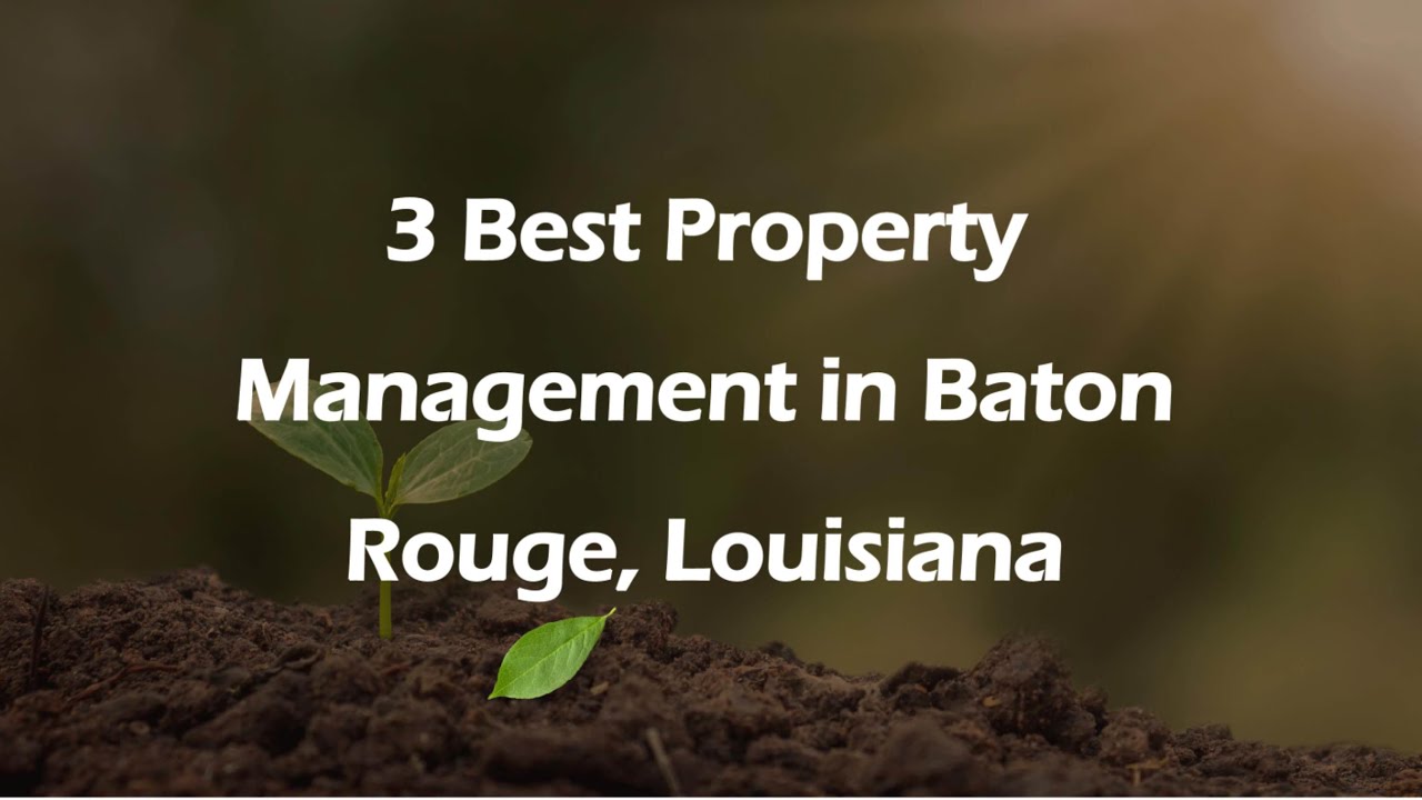 3 Best Property Management in Baton Rouge, Louisiana | Property Managers