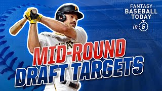 FAVORITE MID-ROUND DRAFT TARGETS! CAN BRYAN REYNOLDS REPEAT 2021? | 2022 Fantasy Baseball Advice