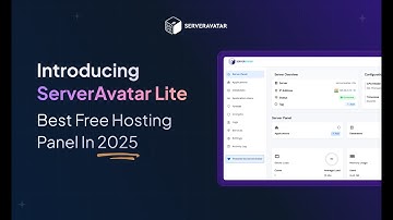 Introducing ServerAvatar Lite: Best Free Hosting Panel in #2025