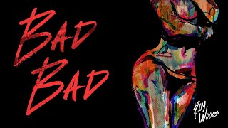 Roy Woods - Bad Bad (Lyric Video)