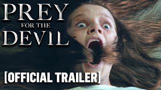 Prey For The Devil - Official Trailer