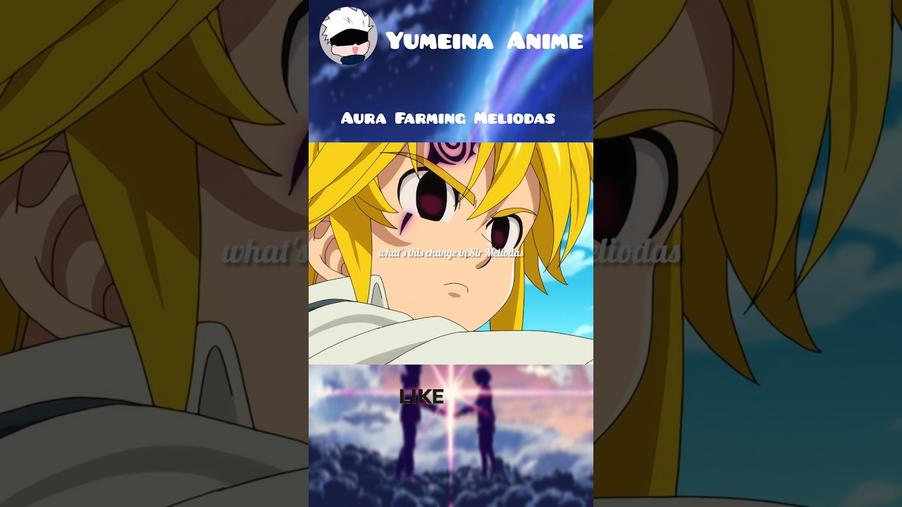 Aura Farming Meliodas 🔥🔥🌝