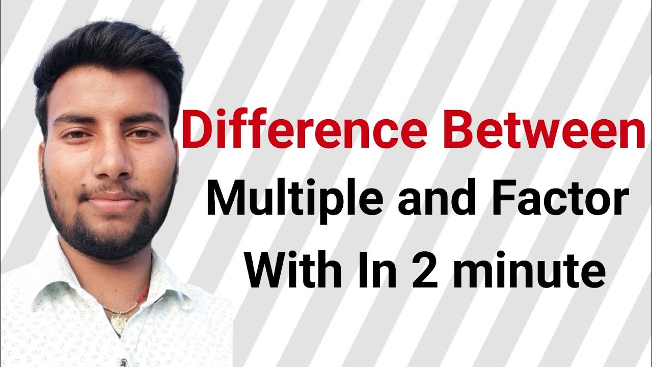 Difference between multiple and factorwhat is multiplewhat is factor
