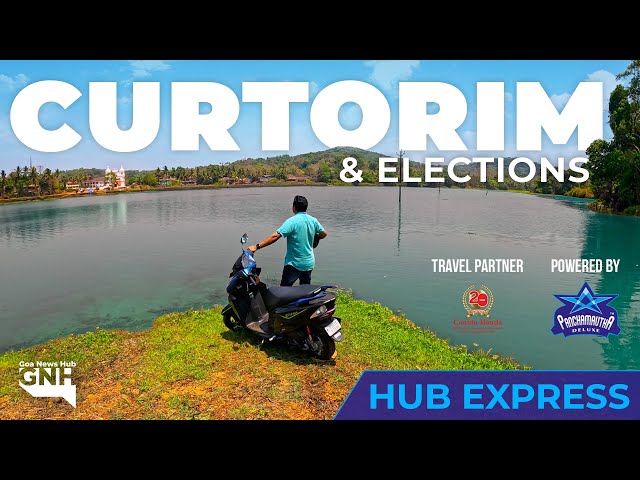 CURTORIM & ELECTIONS | JUDGEMENT 2024 | HUB EXPRESS WITH RUPESH SAMANT | 18/04/2024 | GNH