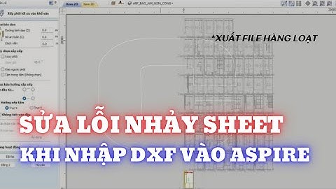 Hướng Dẫn Chống Nhảy Sheet Trong Phần Mềm Aspire Khi Xuất Hàng Loạt| Tập 7