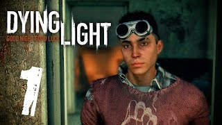 Dying Light - Свой среди чужих #1