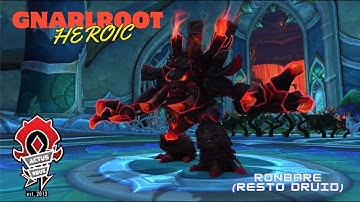 GNARLROOT (HEROIC) Amirdrassil Raid 10.2 - Ronbare (H) Resto Druid POV Top Heal (with wclogs)