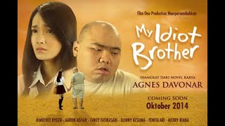 My Idiot Brother (2014) - Film Indonesia Terbaru Full Movie HD