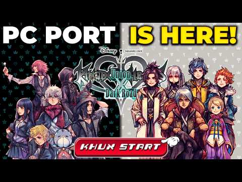 Kingdom Hearts Union X & Dark Road GETS PC PORT!