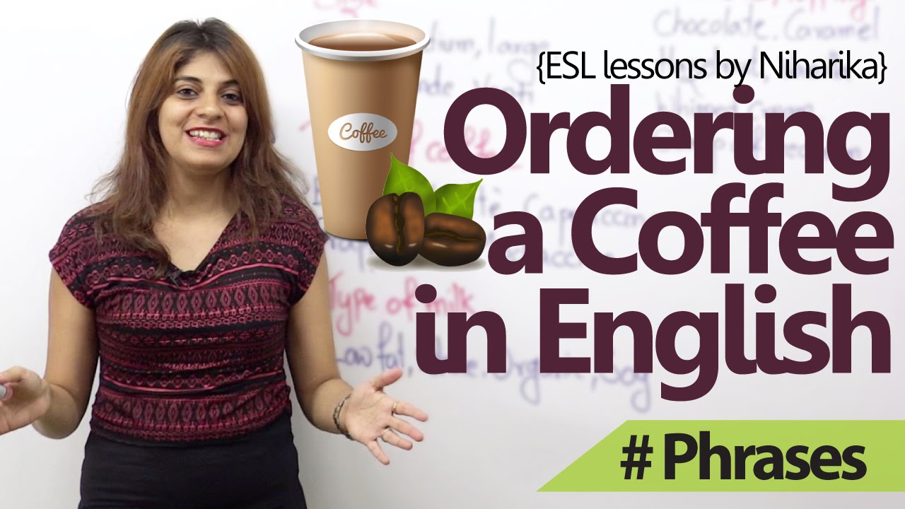 English Lessons – How to order a coffee in English? ( Free Spoken English lessons)