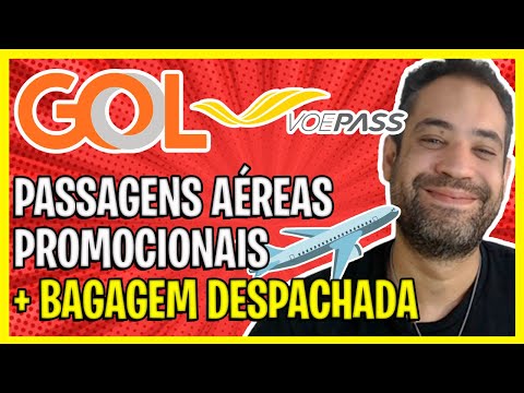 GOL E VOEPASS PASSAGENS PROMOCIONAIS! TÁ VALENDO MUITO A PENA! BAGAGEM DESPACHADA GRÁTIS!