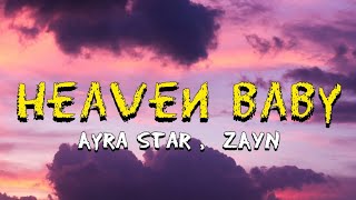 Heaven Baby – Ayra Starr & ZAYN | Lyrics
