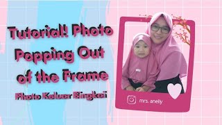 Tutorial Cara Membuat Photo Popping Out of Frame (Keluar Dari Bingkai) @canva screenshot 4