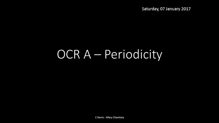 OCR A 3.1.1 Periodicity REVISION