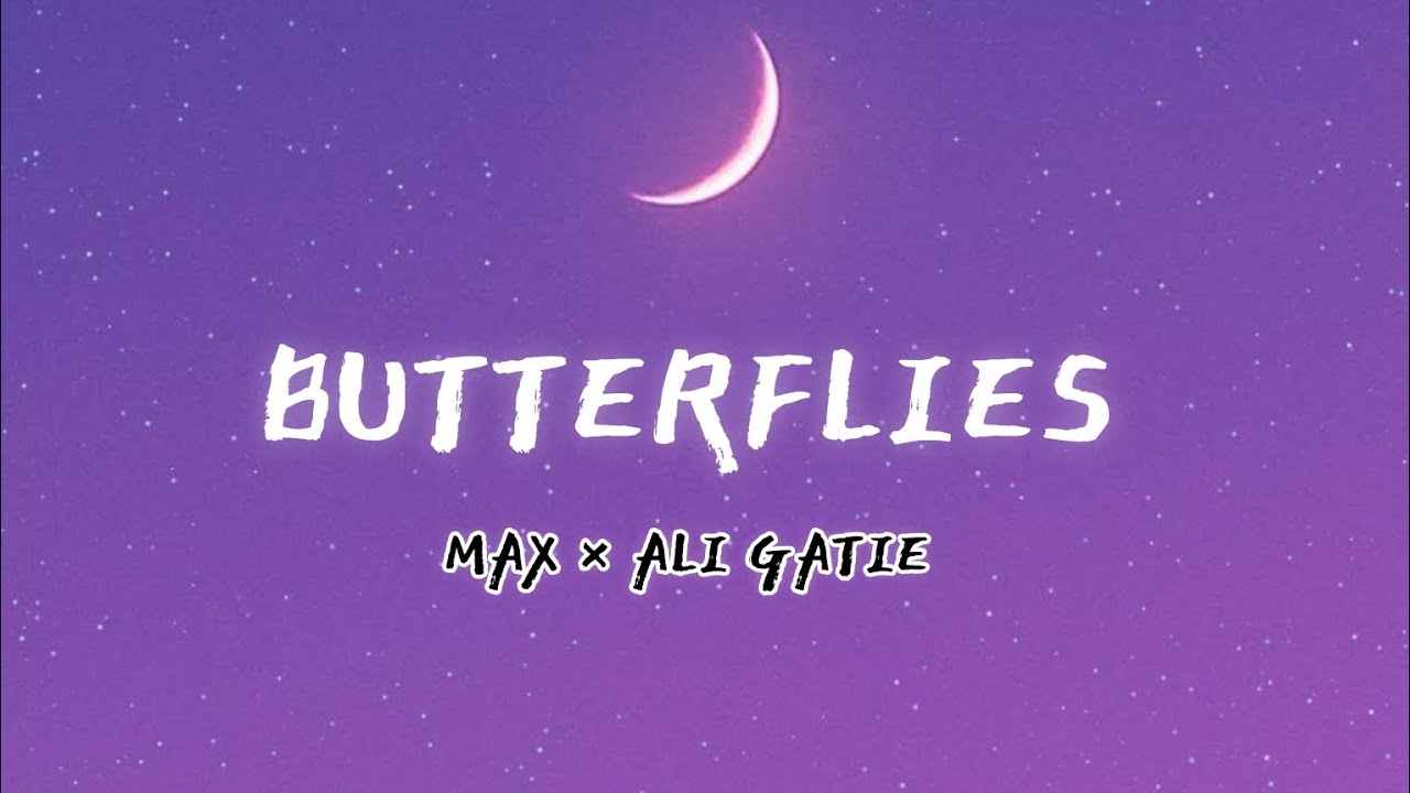 Butterflies Lyrics YouTube