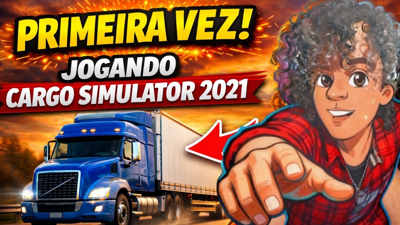 PRIMEIRA VEZ EM LIVE  CARGO SIMULATOR 2021 #fabysimulador #cargosimulator