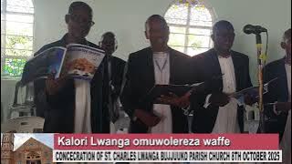 KALORI LWANGA BY ST  CHRALES LWANGA BUJJUUKO PARISH CHOIR  8TH OCT 25