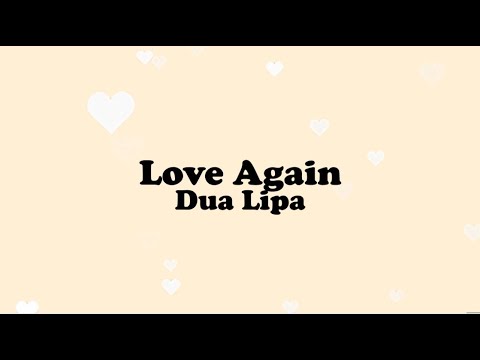 Love Again Lyrics Dua Lipa 