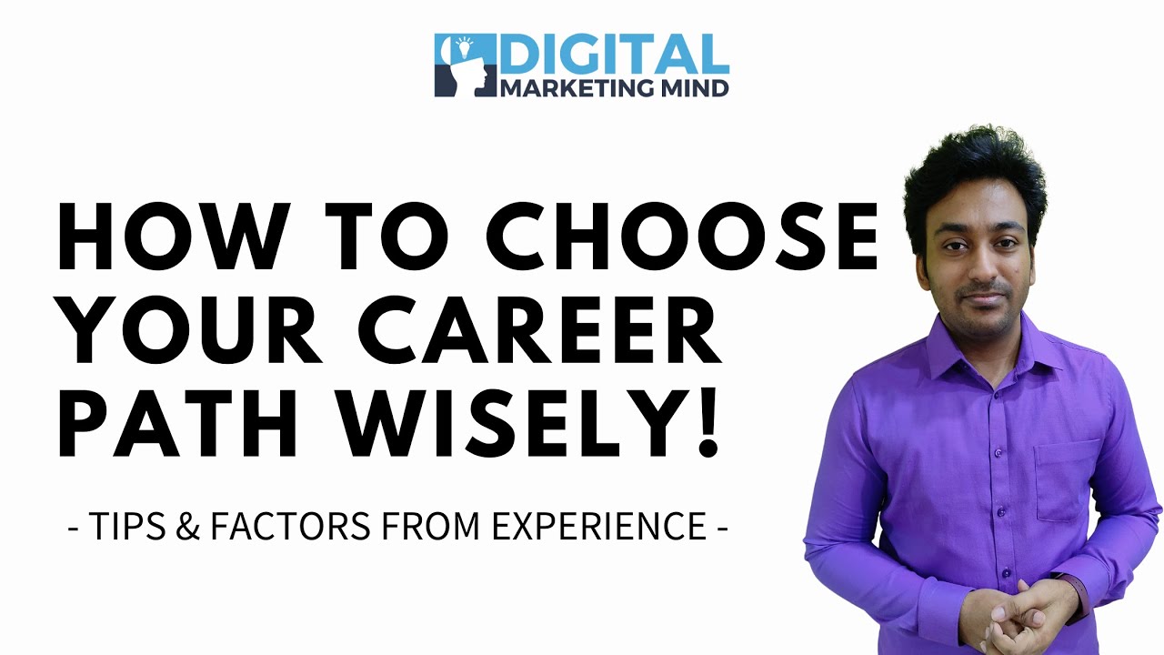 10 Tips to on How to Choose Your Career Path in 2022 - YouTube