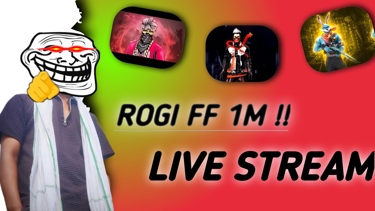 ROGI FF 1M !! is live