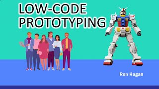 Low Code Prototyping | How to design and test solutions using low-code
