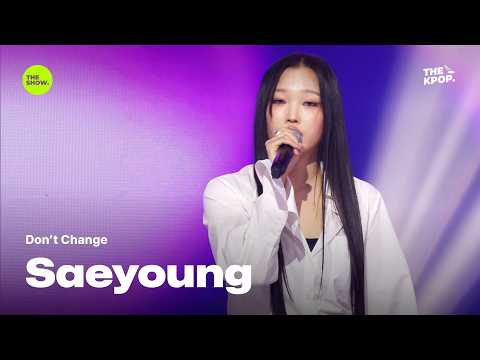 Don't Change (Feat. Joy) - Saeyoung [THE SHOW] 260915 방송