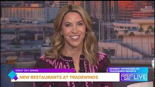 New Beachside Dining at TradeWinds | Great Day Dining