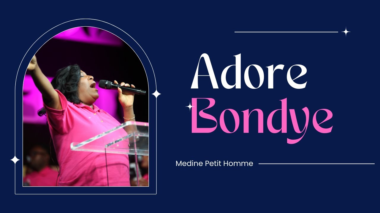 Adore Bondye | Medine Petit Homme | 12 Soirées de Gloire 2022