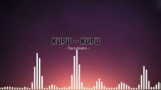 Download Lagu Tiara Andini – Kupu - Kupu (lirik lagu) MP3
