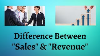 Difference Between Sales and Revenue | Sales and Revenue: Unveiling the Profit Puzzle