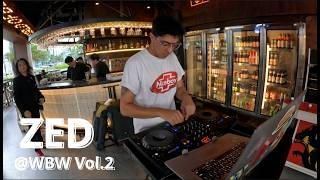 DJ ZED @WBW Vol.2 | Chill Vibes | Soul, Funk, House |  Dance DJ set