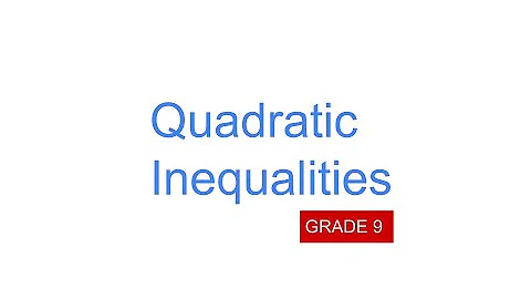 Quadratic Inequalities | GCSE Maths | Grade 9