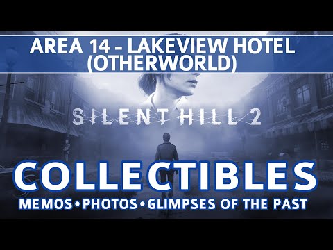 Silent Hill 2 Remake - Final Area: Lakeview Hotel (Otherworld) All Collectible Locations
