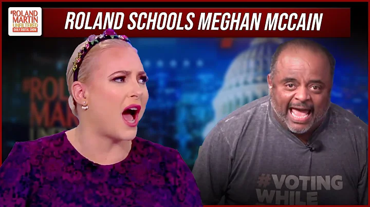 Roland takes Meghan McCain to school on why Beto, ...