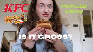 I tried the KFC Pickle menu, was it gross?