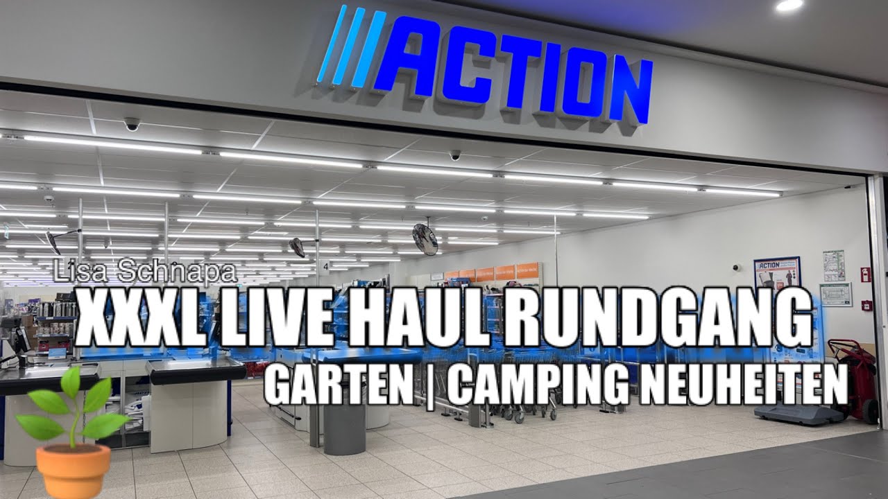 XXXL ACTION LIVE HAUL | NEUHEITEN | MAI 2025 | GARTEN | CAMPING |