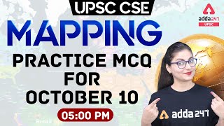 UPSC 2021 | Mapping | Practice MCQ | Mapping Practice For UPSC