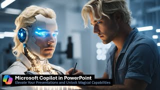 Microsoft Copilot in PowerPoint ✨Elevate Your Presentations and Unlock Magical Capabilities