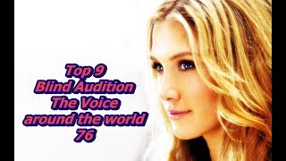 Top 9 Blind Audition (The Voice around the world 76)