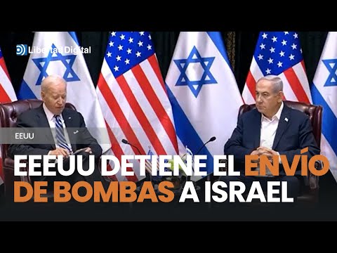 ISRAEL | Estados Unidos detiene el envío de Bombas a Israel