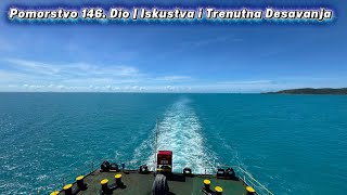 Pomorstvo 146. Dio | Iskustva i Trenutna Desavanja / Batangas 🇵🇭 …Rabote.. / Jul 2026 Pomorstvo 146. Dio | Iskustva i Trenutna Desavanja / Batangas 🇵🇭 …Rabote.. / Jul 2026