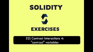 52- Contract Interactions 4: contract variables