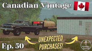 THINGS EVENTUALLY WORK OUT! | Canadian Vintage | FS 25 | Episode 50