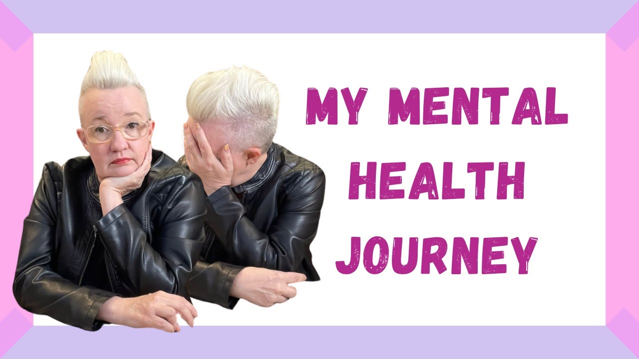 My Mental Health Journey - YouTube