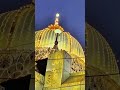 अजमेर में उर्सपाक #islamicvideo #love #viral  #trending #yarasoolallahﷺ #travel #rasoolallah