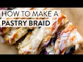 How to Make a Pastry Braid  | Sally's Baking Addiction