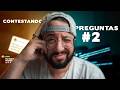 Contestando Preguntas de Seguidores #2