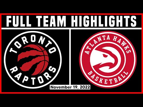 Toronto Raptors vs Atlanta Hawks - Full Game Highlights | Nov 19, 2022 | 22-23 NBA Season