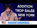 Addition trop sale  new york  redouane bougheraba